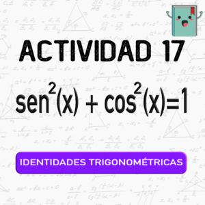 17. IDENTIDADES TRIGONOMÉTRICAS