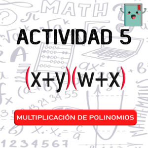 5. MULTIPLICACIÓN DE POLINOMIOS