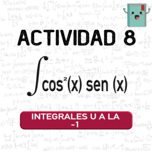 8. INTEGRALES U A LA -1