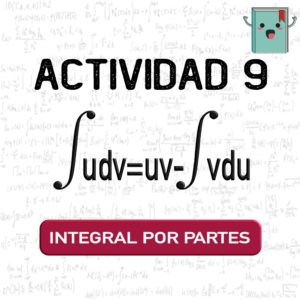 9. INTEGRAL POR PARTES