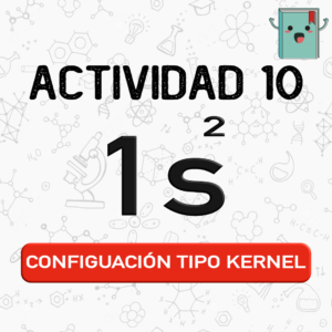 10. CONFIGURACIÓN TIPO KERNEL (QUÍMICA)