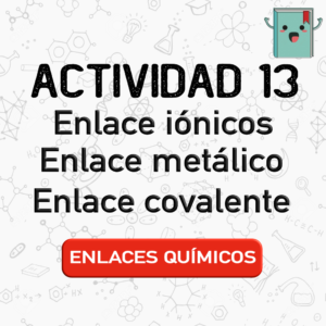 13. ENLACES QUÍMICOS (QUÍMICA)