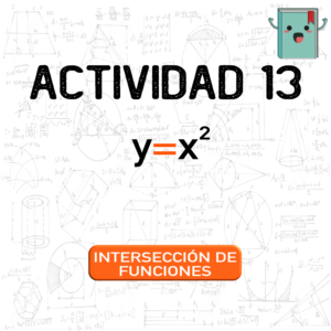 13. INTERSECCIÓN DE FUNCIONES