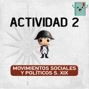 2. MOVIMIENTOS SOCIALES Y POLÍTICOS S. XlX