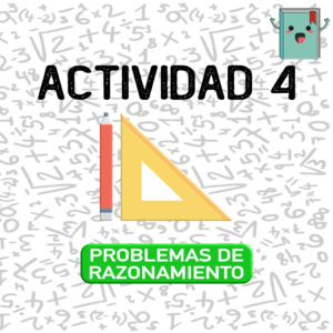 4. PROBLEMAS DE RAZONAMIENTO
