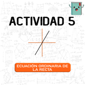 5. EC. ORDINARIA DE LA RECTA