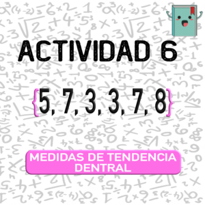 6. MEDIDAS DE TENDENCIA CENTRAL